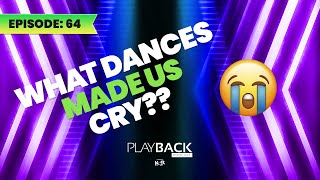 What Dances Made Us Cry!!