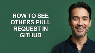 How to See Others Pull Request In Github - KevinHowTo