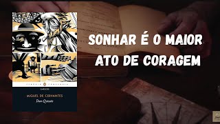 Dom Quixote de la Mancha: Aventuras, Loucuras e Filosofia do Cavaleiro Andante | Miguel de Cervantes