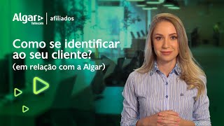 Como se identificar ao seu cliente (em relação com a Algar)