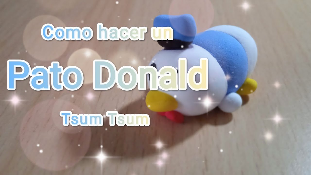 Como hacer un Tsum Tsum del Pato Donald con plastilina - YouTube