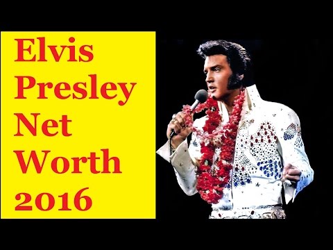 Elvis Presley Net Worth 2016 - Top Celebrities News,Biography