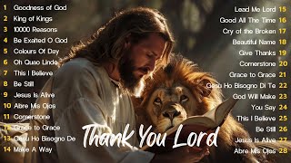 Religious Songs - Best Praise and Worship Songs 2024 -Top 30 Best Christian Gospel Songs Of All Time