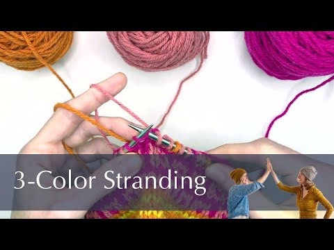 Three Colors Stranded Knitting: Stranding Colorwork with Two Hands