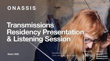 Transmissions Residency Presentation & Listening Session | Syros Sound Meetings 2022