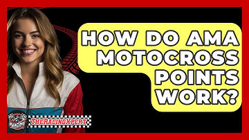 How Do AMA Motocross Points Work? - The Racing Xpert