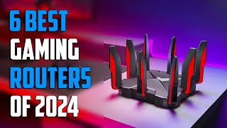 Best Gaming Routers 2024 - Top 6 Best Gaming Routers 2024