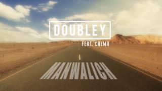 DOUBLEY Feat. CAZMA - MANWALICH