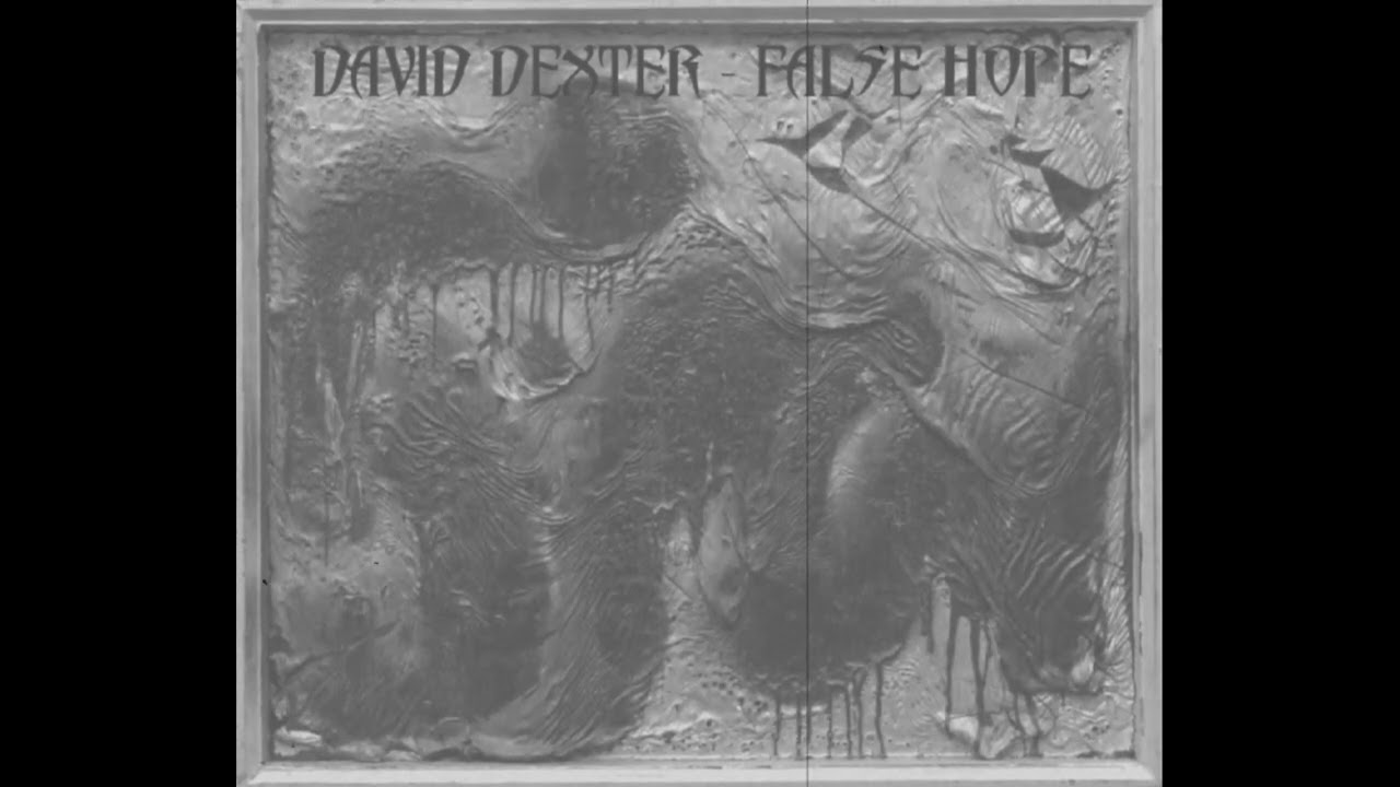 Watch David Dexter - False Hope - Dark Industrial Doom Metal Audio Music Video on YouTube Watch David Dexter - False Hope - Dark Industrial Doom Metal Audio Music Video on YouTube