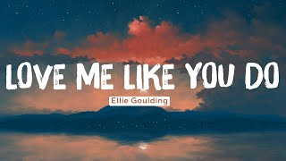 Ellie Goulding  Love Me Like You Do (Lyrics) | Halsey, The Chainsmokers .. Mix