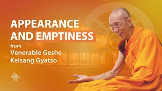Appearance And Emptiness - Venerable Geshe Kelsang Gyatso