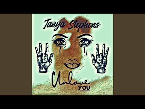 Putar Unlove You - Tanya Stephens