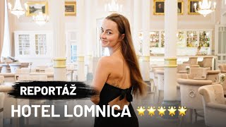 Hotel Lomnica v Tatrách: Za úrovňou Michelinu nemusíš vycestovať do zahraničia 😍