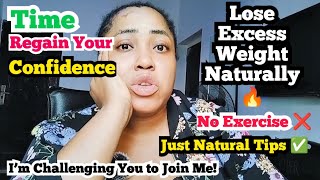 It’s TIME TO LOSE EXCESS WEIGHT NATURALLY AND REGAIN YOUR CONFIDENCE THE HEALTHY WAY||Spicy Detox..