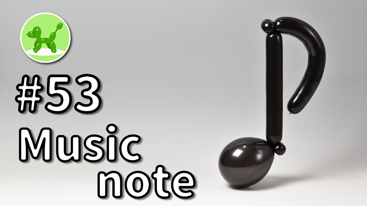 Music note - Balloon Animals for Beginners #53 / バルーンアートの基本 #53 (音符)