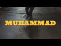 Miniature de la vidéo de la chanson Muhammad