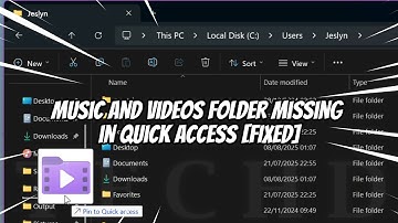 Music and Videos Folder Missing in Quick Access [FIXED]