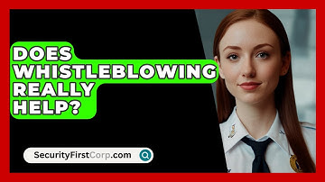 Does Whistleblowing Really Help? - SecurityFirstCorp.com