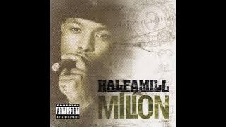 Half A Mill - Some Niggaz (Extended Version) (Milíon Album -  Audio)