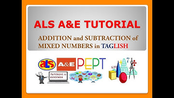 Video 16 ALS A&E TUTORIAL   MATH No  2 / Mixed Numbers