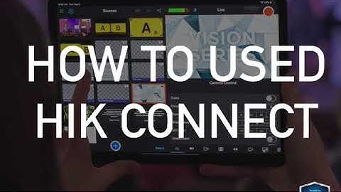 Hik- Connect 2021 How to Installed Hikvision Apps using Iphone/ Android