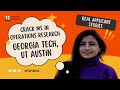 How to crack Top MS Operations Research Programs | UT Austin, Georgia Tech Tips | Aastha Chawla