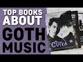Goth Music Books Reviewed: Bauhaus, The Cure, Joy Divison and more.