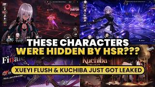 TWO HIDDEN CHARACTERS!!! XUEYI FLUSH & KUCHIBA KIT LEAKED?! EVERYTHING WE KNOW!! | HSR LEAKS