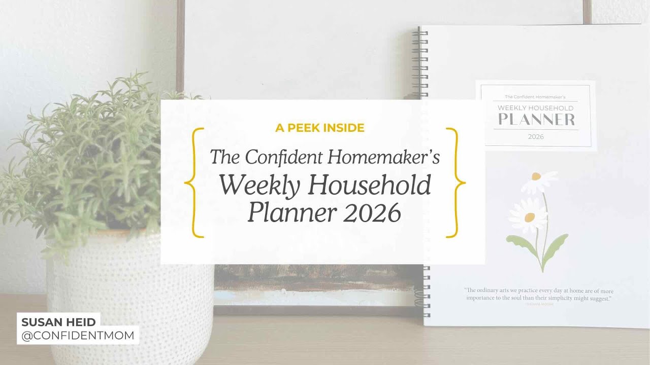 The Household Planner Every Homemaker Needs - 2026 Confident Homemaker's Weekly Household Planner