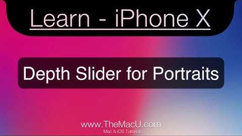 iPhone XS, XS Max, XR Depth Slider for Portrait Photos