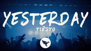 Tiësto - Yesterdays