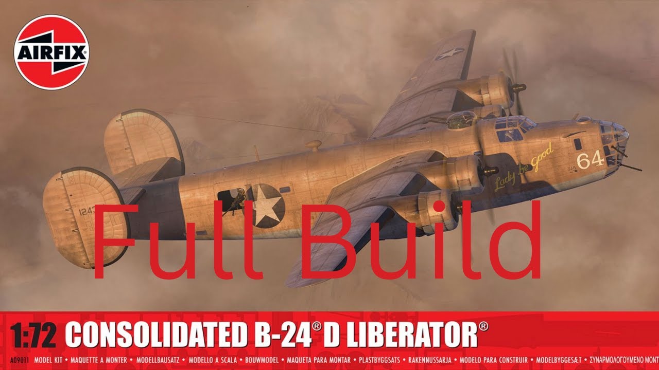Сборка самолёта Airfix B-24D Liberator «Lady Be Good» в масштабе 1/72