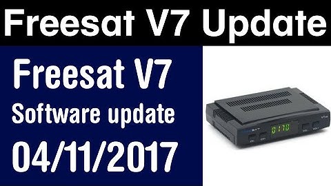 Freesat V7 Latest Software Update 04/11/2017 Update Now