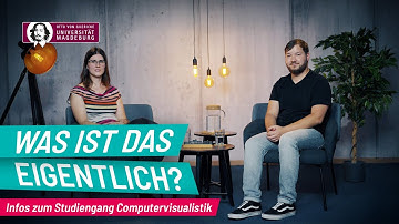 Computervisualistik - was ist das eigentlich? 🤷‍♀️ | 1/5 | OVGU