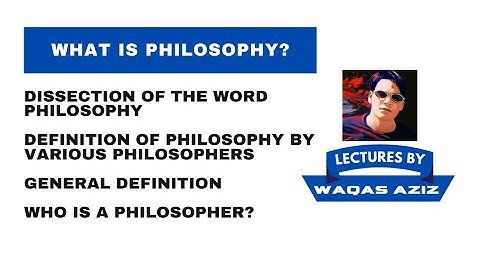 What is Philosophy | Literal Meaning of Philosophy | Definition of Philosophy | Who a Philosopher is
