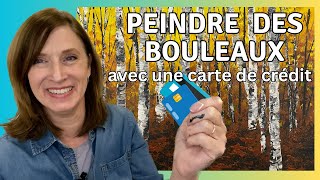 Comment peindre des bouleaux sans pinceau