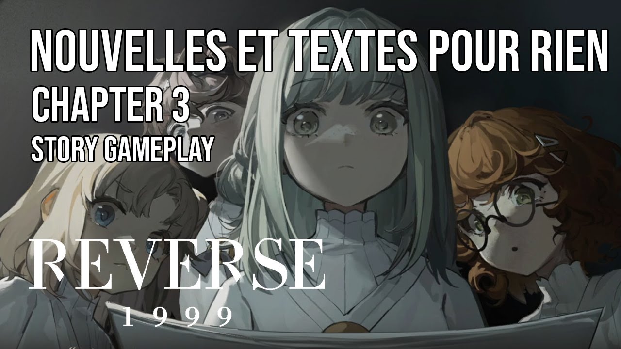 Reverse: 1999 | Chapter 3 | Nouvelles et Textes pour Rien - YouTube