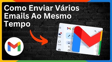 Como Enviar Vários Emails Ao Mesmo Tempo No Gmail | FÁCIL e RÁPIDO
