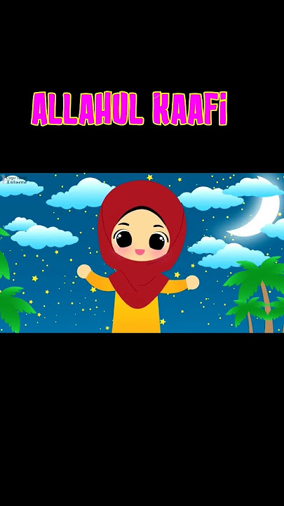 Allahul kaafi - Lagu Anak Islami #laguanakislamiterbaru #allahulkafi #laguanakislami