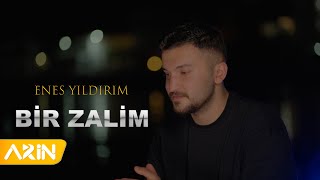 Enes Yıldırım - Bir Zalim New Clip 