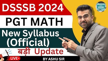Must-Know: Official Release of DSSSB PGT Math Syllabus 2024