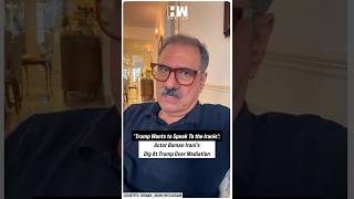 #Shorts | 'Trump Wants to Speak To the Iranis': Actor Boman Irani's Dig At Trump Over Mediation | US