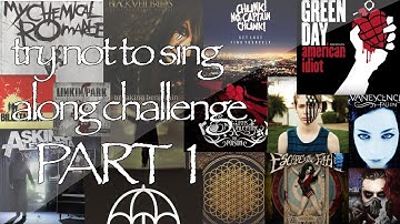 Emo Try Not To Sing Along Challenge PART 1