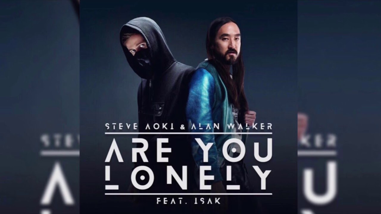 Steve Aoki & Alan Walker - Are You Lonely (feat. ISÁK) Chords - Chordify