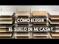 ¿Cómo elegir el suelo adecuado para mi casa?