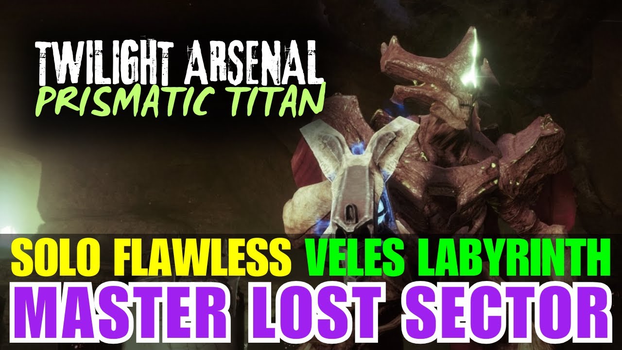 SOLO Flawless Master Lost Sector "VELES LABYRINTH" with Prismatic Titan [Destiny 2]