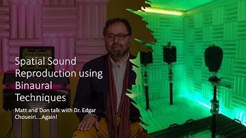Matt and Don discuss Spatial Audio with Edgar Choueiri, Pt II