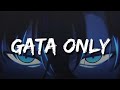 GATA ONLY GATA ONLY