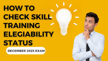 how to check skill training elegiability status for december 2023 exam