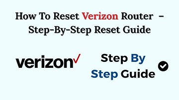 How To Reset Verizon Router (2025) – Step-By-Step Reset Guide